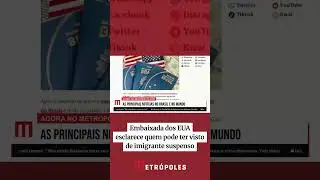 Embaixada dos EUA esclarece quem pode ter visto de imigrante suspenso