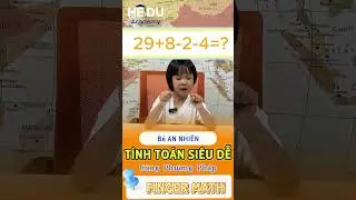 Học to&aacute;n tư duy Finger Math c&ugrave;ng b&eacute; 5 tuổi #heduacademy #toantuduy #fingermath