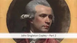 Art 318 - John Singleton Copley - Part 2 of 3