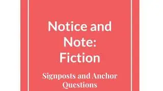 Notice and Note: Fiction