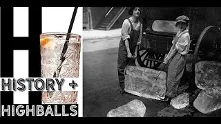 History and Highballs: The History of the Ice in Your Drink