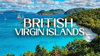 British Virgin Islands 4K Video with Relax Music | Explore The World