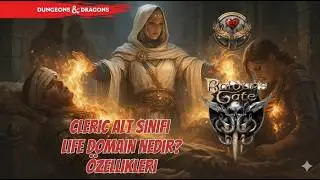 Cleric Life Domain(Yaşam Alanı) Nedir Özellikleri ? #dnde5 #baldursgate3