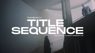 TUYS - Title Sequence | Reality Management Ltd. - Part 1