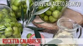 Green Olives with White Vinegar / Calabrian Recipe