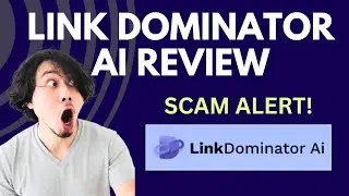 Link Dominator AI Review | SCAM ALERT! MUST WATCH