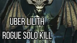 Uber Lilith / Rogue Solo Kill ( pre-nerf )