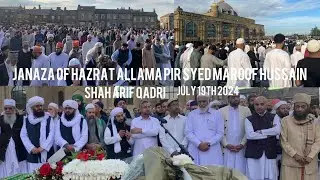 Biggest Nawaz Janaza in The Uk History.Hazrat Allama Pir Syed Maroof Hussain Shah Saab.🤲