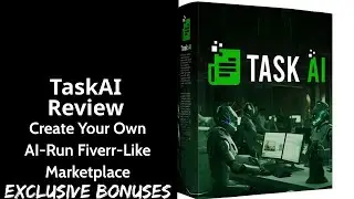 TaskAI Review || Create Your Own AI-Run Fiverr-Like Marketplace || Exclusive Bonuses