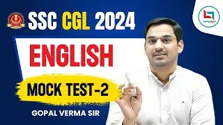 SSC CGL 2024 | SSC CGL Preparation | Free Mock Test 2 | By Gopal Verma Sir #ssccgl #englishmocktest