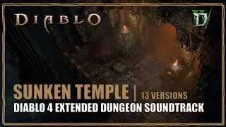 Diablo 4 Soundtrack Dungeon Sunken Temple Music Supercut