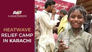💧 Karachi Heatwave Relief: Al-Wahab Foundation Sets Up Emergency Camps
