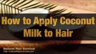 Benefits of Coconut Milk For Hair Growth
