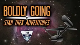 Going Boldly - Star Trek Adventures