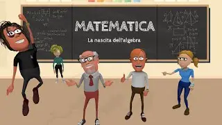 La nascita dell'algebra - Schooltoon e Bollate