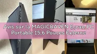 Avis sur la MAGICRAVEN Ecran PC Portable 15,6 Pouces Externe Ecran Ordinateur Portable 1080P FHD IPS