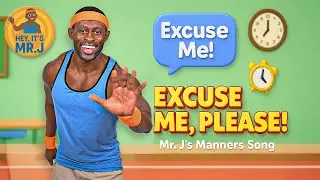 ​Excuse Me, Please! | Manners Song for Kids on Waiting and Not Interrupting | Hey! It&rsquo;s Mr. J