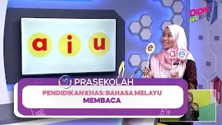 Prasekolah (2022) | Pendidikan Khas: Bahasa Melayu - Membaca [R]