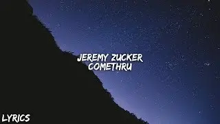 Jeremy Zucker - comethru (Lyrics)