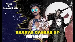 Kharak Gannan Dy 2022  By Vicky Malik