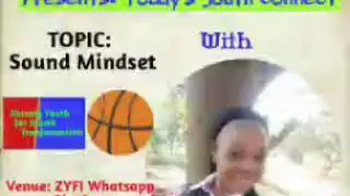 Today's youth connect -- Sound mindset// Tina Ekendia