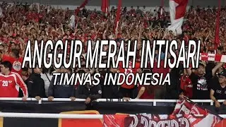 La Grande Indonesia! Chants Anggur Merah Intisari, Jangan Kalah Jangan Seri! Timnas Indonesia