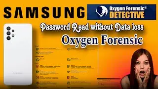 Samsung Password Unlock Without Data Loss | Oxygen Forensic Detective Tool 2025