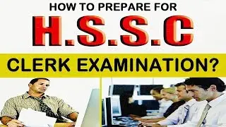 How to Prepare for HSSC Clerk Examination?
