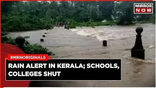 Kerala Rains | IMD Predicts Heavy Rain Alert In Kerala, How Is Kerala Govt Preparing? | English News
