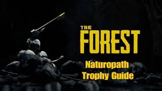 The Forest | Naturopath Trophy Guide [PS4 Patch 1.08]