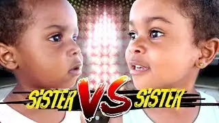 Sister VS Sister