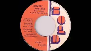 Johnny Holiday - Show The Peace Sign [Bold] '1969 Ohio Funky Soul 45