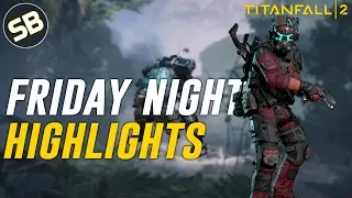 Titanfall 2 | Friday Night Highlights (Casual Gameplay Highlights)