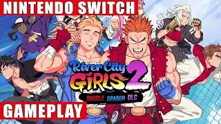 River City Girls 2: Double Dragon DLC Nintendo Switch Gameplay