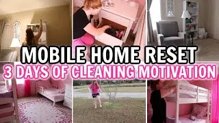 NEW! 3 DAY MOBILE HOME CLEAN WITH ME | GET IT ALL DONE | CLEANING MOTIVATION