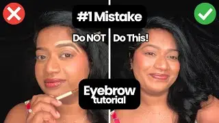 How to Create Natural, Lifted Brows | Avoid These Common Brow Mistakes |