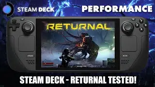 Steam Deck Returnal Tested - Gameplay & Performance