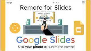 Remote for Slides: Use your phone as a clicker for Google Slides