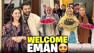 Finally Emaan is Back in the House💕Warm Welcome by Family🙈