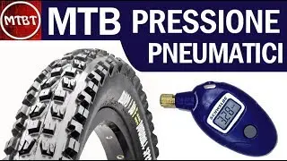 MTB pressione gomme | come trovare la pressione corretta con il manometro  | MTBT