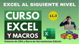 Parte 11.3 del Curso de Excel y Macros: Entorno del VBE y Barra de Herramientas de Edici&oacute;n