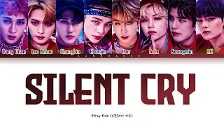 [VOSTFR] STRAY KIDS &ndash; 'SILENT CRY' [Color Coded Lyrics Fr/Rom/Han]