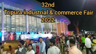 Tripura industrial and commerce Fair 2022// Hapania ,Agartala //