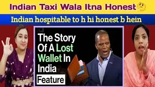 Pakistani reacts to The Story Of A Lost Wallet In India