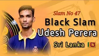 Black Slam by Udesh perera, Slam No 47 🇱🇰