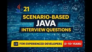 Вопросы для собеседований по Java, основанные на реальных сценариях, которые задают ведущие компа...