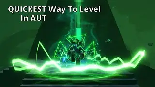 [AUT] NEW LEVEL FARMING METHOD