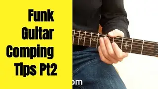 Funk Guitar Comping Tips Pt2 (www.GianniChiarello.com)