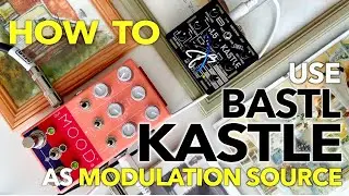 Let BASTL KASTLE take control over your gear! || How to use CV modulation