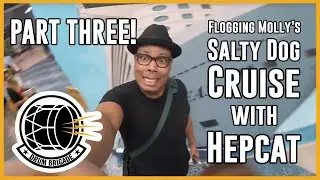 A Day In The Life Of A Drummer- Flogging Molly 'Salty Dog' Cruise w/ Hepcat (again 2019)- PART 3